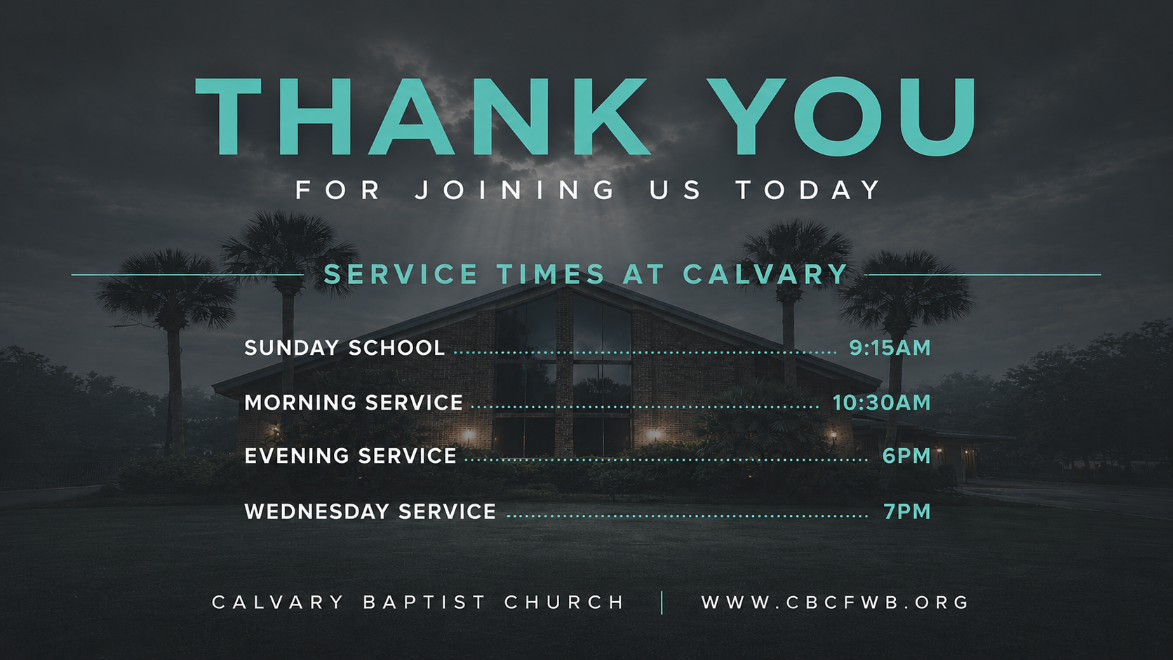 Thank you for joining Calvary Baptist Church today. Service times: Sunday School at 9:15 AM, morning service at 10:30 AM, evening service at 6 PM, and Wednesday service at 7 PM.